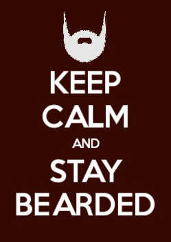 Keep calm and stay Bearded